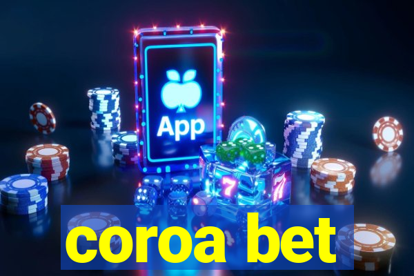 coroa bet